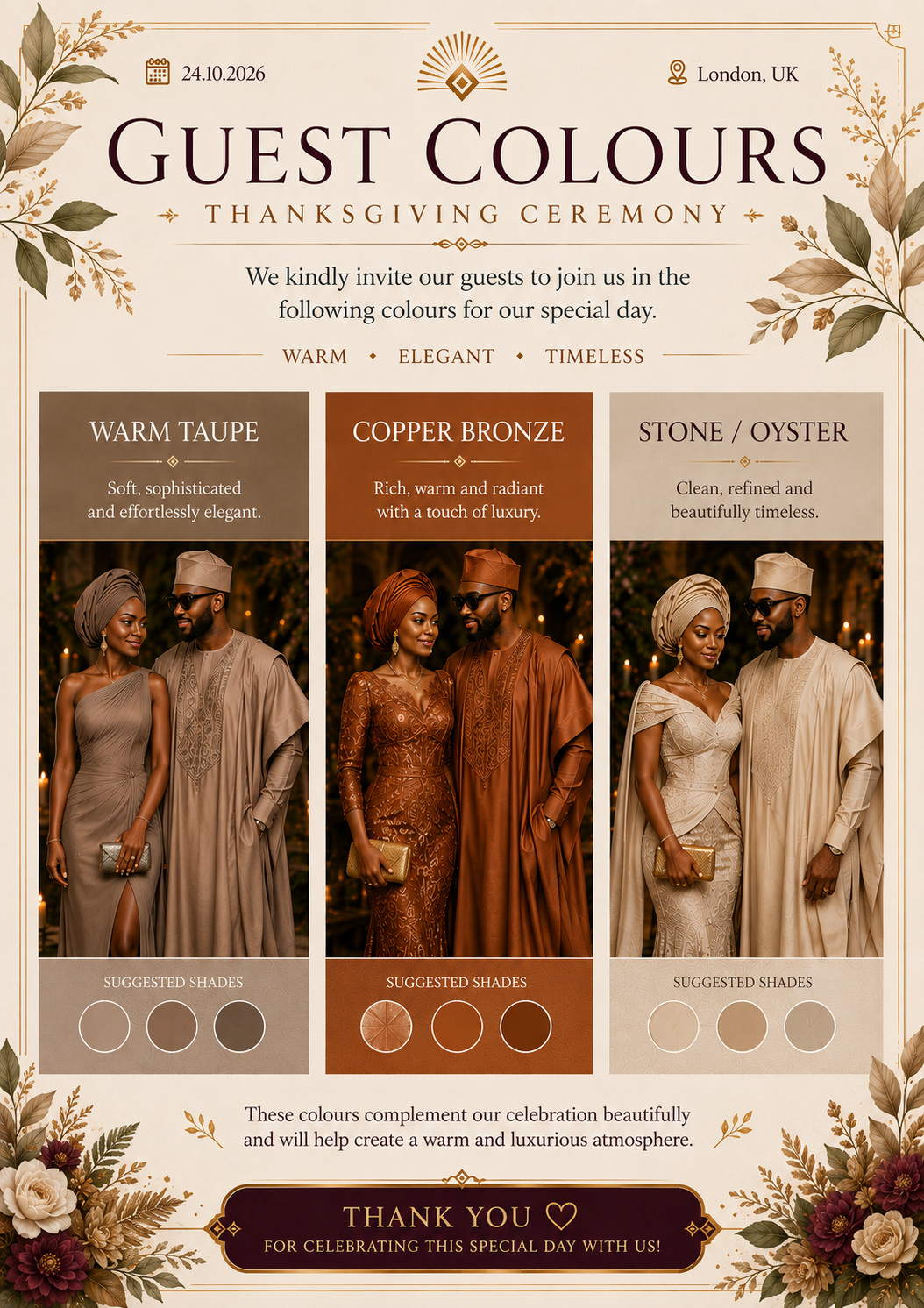 Suggested guest colours for the Thanksgiving Ceremony: warm taupe, copper bronze, and stone/oyster